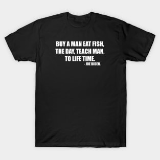 BUY A MAN EAT FISH T-Shirt